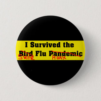 I Survived The Bird Flu Pandemic Button