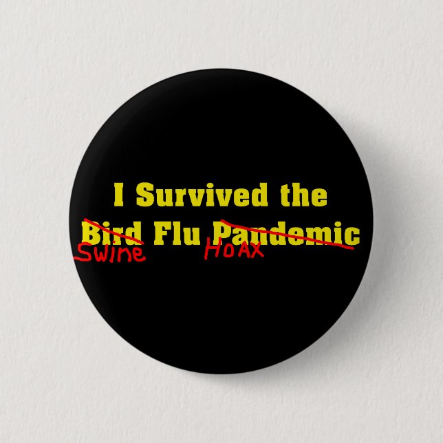 I Survived The Bird Flu Pandemic Button (Front)