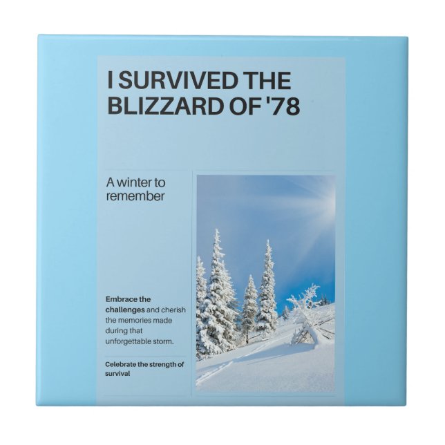 I Survived The Blizzard of '78 Ceramic Tile (Front)