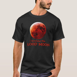 I Survived The Blood Moon T-Shirt