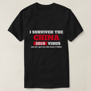 I Survived the CHINA Virus Covid 19 Coronavirus T-Shirt