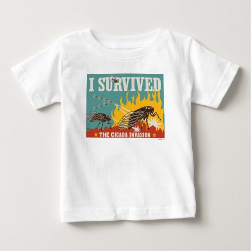 I Survived the Cicada Invasion Baby T_Shirt