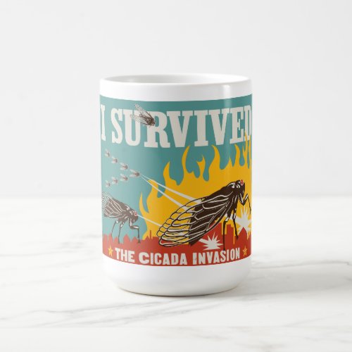 I Survived the Cicada Invasion Coffee Mug