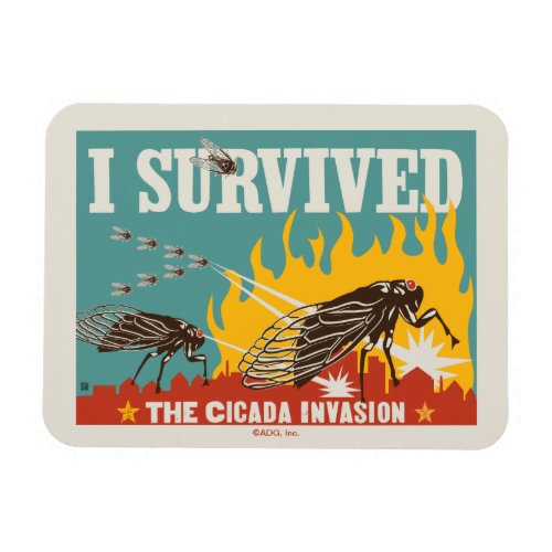 I Survived the Cicada Invasion Magnet