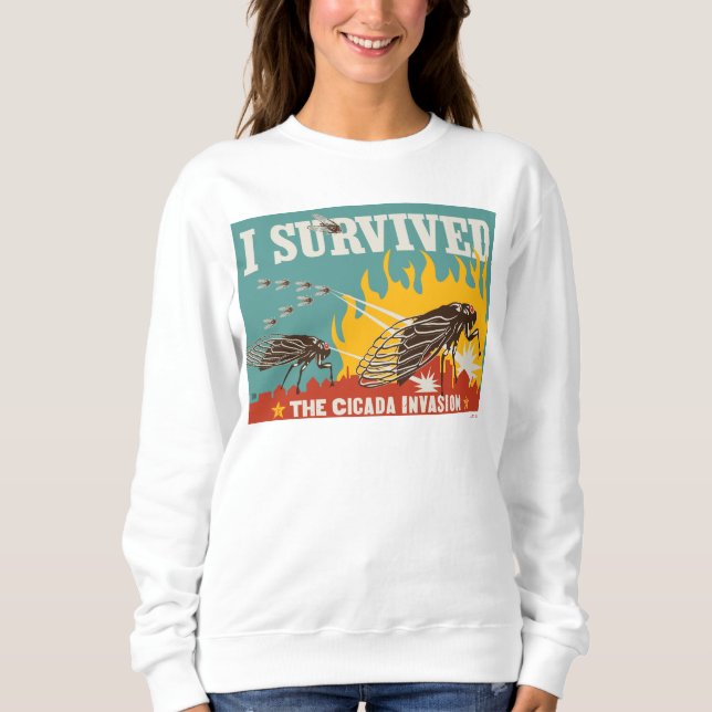 I Survived the Cicada Invasion Sweatshirt (Front)