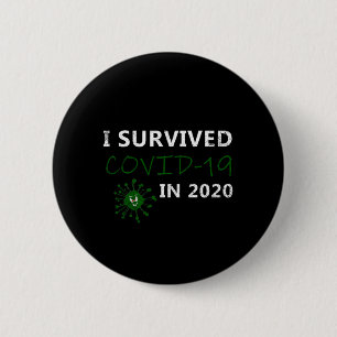 i Survived the Covid-19 in 2020 Button