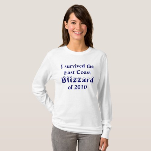 I survived the East Coast Blizzard 2010  T_Shirt