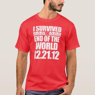 I Survived The End of The World - 12-21-12 - Mayan T-Shirt