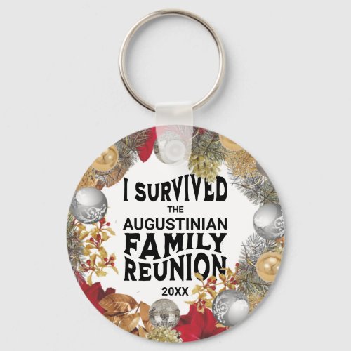 I SURVIVED THE FAMILY REUNION Christmas Keychain