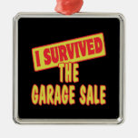 I SURVIVED THE GARAGE SALE METAL ORNAMENT