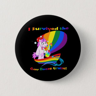 "I Survived the Gay Booze Cruise!" Button