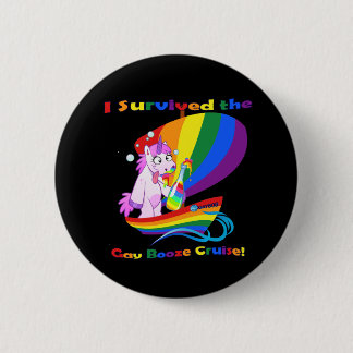 "I Survived the Gay Booze Cruise!" Button