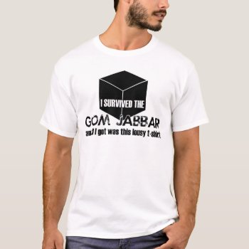 I Survived The Gom Jabbar Funny Humor T-shirt by KeltoiDesigns at Zazzle