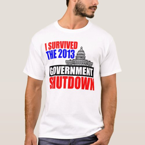 I survived the government shutdown T_Shirt