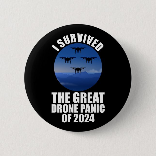 I Survived The Great Drone Panic Of 2024 Button (Front)