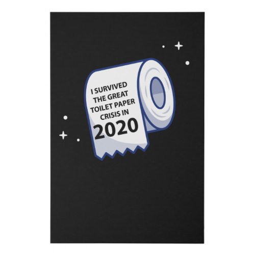 I Survived the Great Toilet Paper Crisis in 2020 Faux Canvas Print