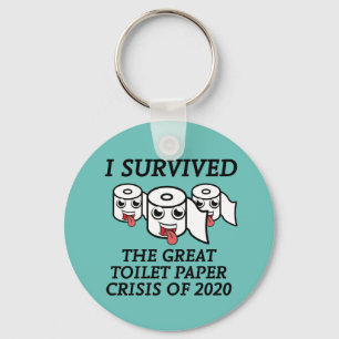 I Survived The Great Toilet Paper Crisis of 2020 Keychain