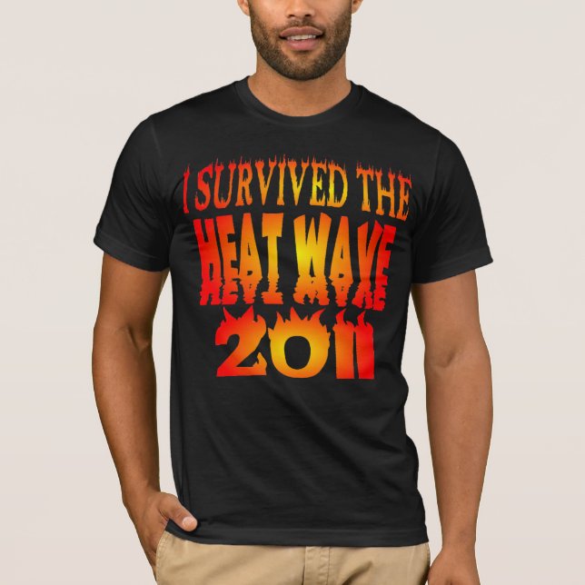 I Survived The Heat Wave 2011 T-Shirt (Front)