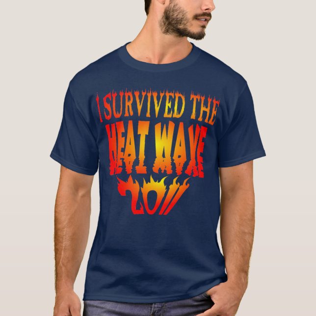 I Survived The Heat Wave 2011 T-Shirt (Front)