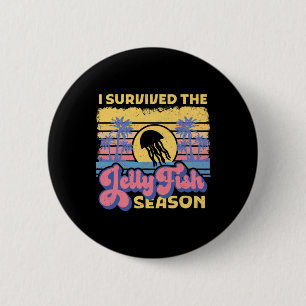 I Survived The Jellyfish Season Beach Retro Summer Button