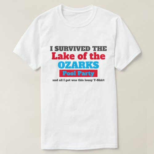 I Survived the Lake of the Ozarks Pool Party T_Shirt