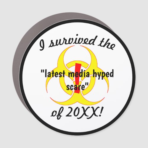 I Survived The Latest Media Hyped Scare Car Magnet