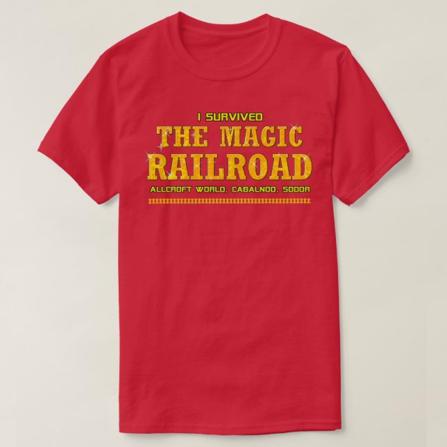 I Survived The Magic Railroad T-Shirt (Design Front)