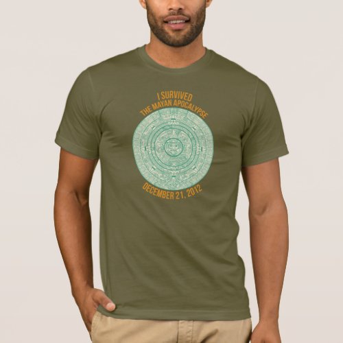 I Survived the Mayan Apocalypse T_Shirt