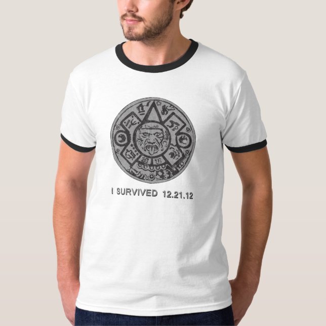 i survived the mayan apocalypse T-Shirt (Front)