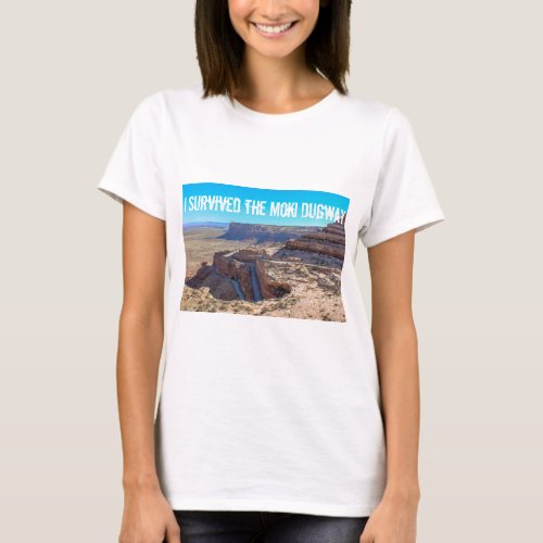 I Survived the Moki Dugway T_Shirt