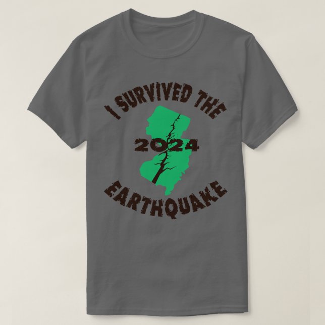 I Survived the New Jersey Earthquake T-Shirt (Design Front)