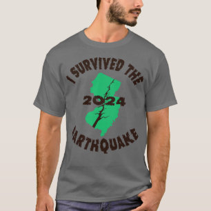 I Survived the New Jersey Earthquake T-Shirt