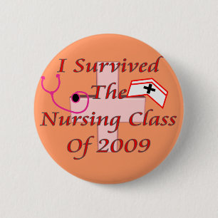 I survived the nursing class of 2009 pinback button