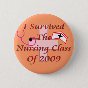 I survived the nursing class of 2009 pinback button