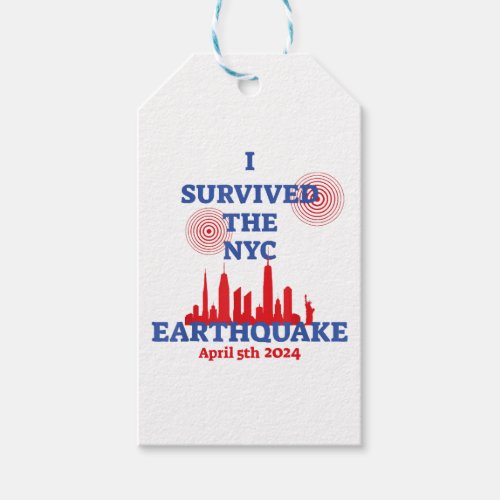 I Survived the NYC Earthquake April 5th 2024 Gift Tags