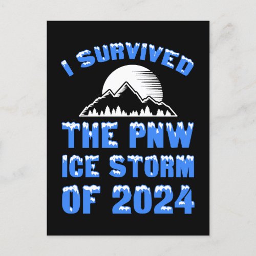 I Survived The PNW Ice Storm Of 2024 Postcard
