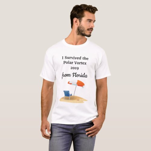 I Survived the Polar Vortex from Florida Humor T_Shirt