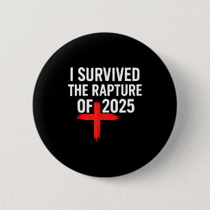 I Survived The Rapture Of 2025  Button
