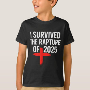 I Survived The Rapture Of 2025 T-Shirt