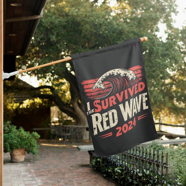I Survived the Red Wave 2024 Trump Won Inaguration House Flag (In SItu)
