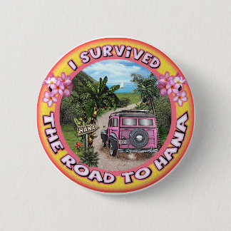 I survived the Road to Hana Button