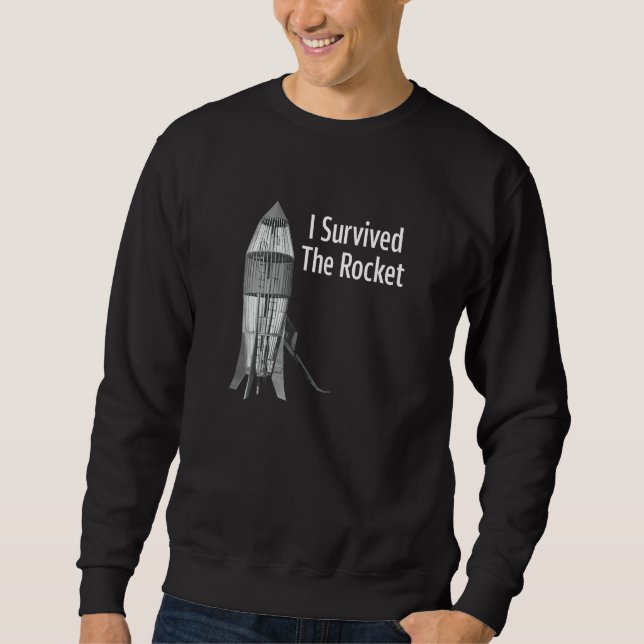 I Survived The Rocket Funny Apparel Sweatshirt (Front)