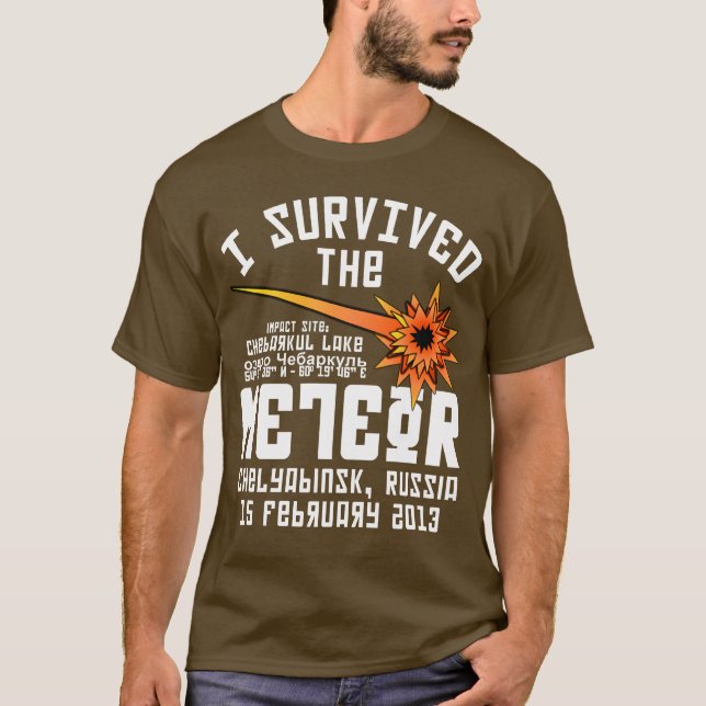 I Survived The Russian Meteor T-Shirt (Front)