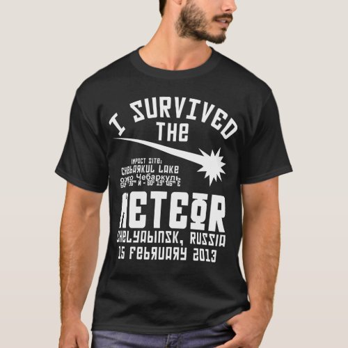 I Survived The Russian Meteor T_Shirt