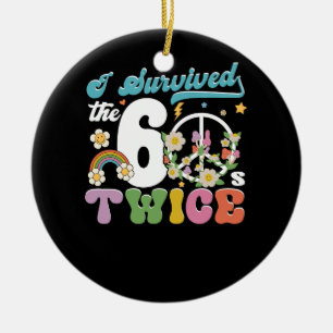 I Survived The Sixties 60s Twice Old Fashioned Pea Ceramic Ornament