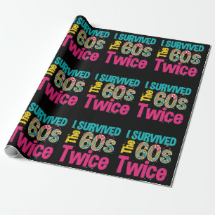 I Survived The Sixties Twice Apparel 60Th Birthday Wrapping Paper
