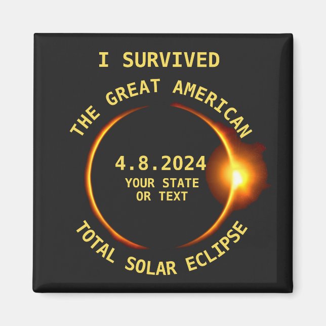 I Survived the Total Solar Eclipse 4.8.2024 USA Magnet (Front)