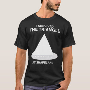 I Survived The Triangle At Shapeland T-Shirt