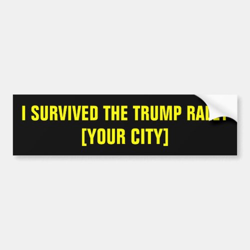 I Survived the Trump Rally Bumper Sticker