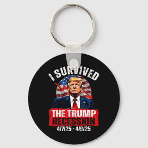 I Survived The Trump Recession 4725 4925 Trump Rec Keychain